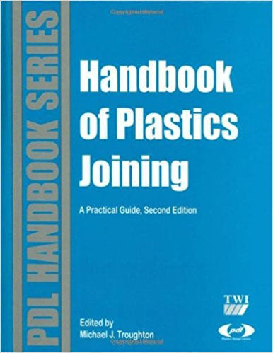 Handbook of Plastic Joining 2nd Edition