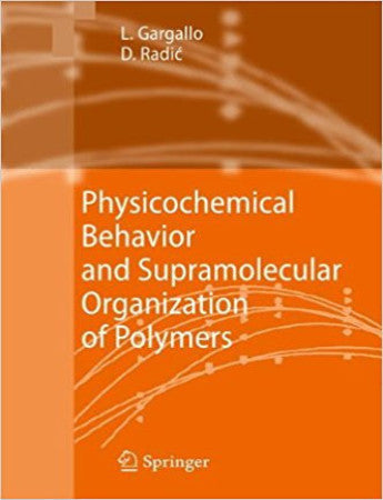 Physicochemical Behavior and Supramolecular Organization of Polymers