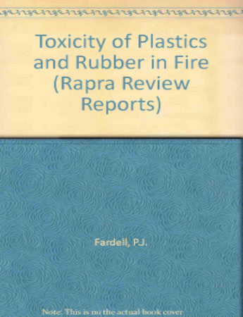 Toxicity of Plastics and Rubber in Fire