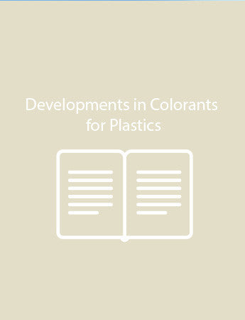 Developments in Colorants for Plastics