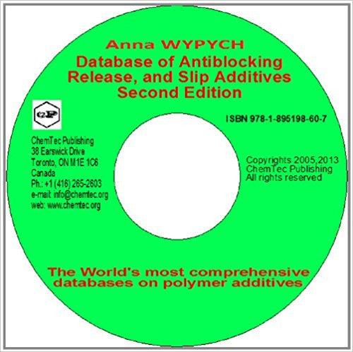 Database of Antiblocking, Release, and Slip Additives, 2nd Edition