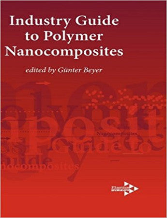 Industry Guide to Polymer Nanocomposites