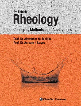 Rheology. Concepts, Methods, and Applications, 3rd Edition