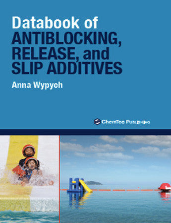 Databook of Antiblocking, Release, and Slip Additives