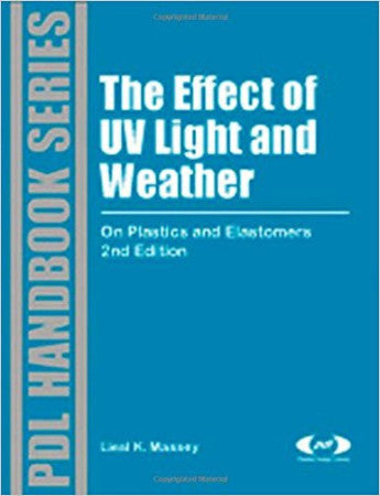 The Effect of UV Light and Weather on Plastics and Elastomers