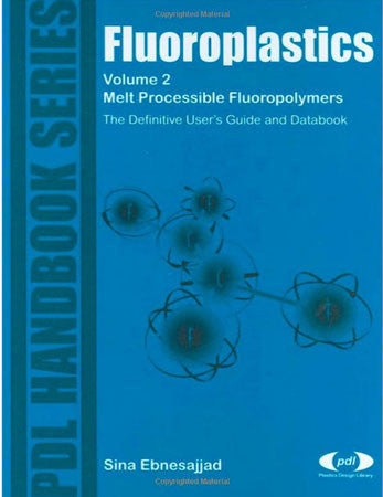 Fluoroplastics: Melt-Processible Fluoroplastics. Volume 2