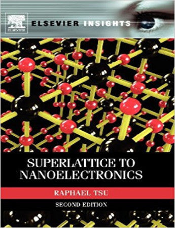Superlattice to Nanoelectronics, 2nd Edition