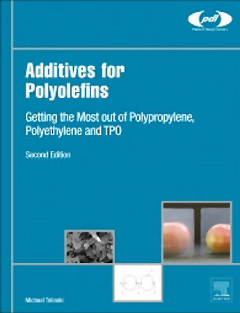 Additives for Polyolefins Getting the Most out of Polypropylene, Polyethylene and TPO
