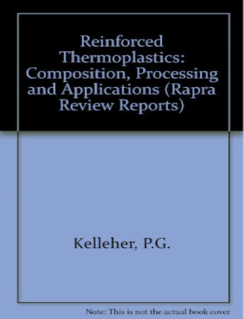 Reinforced Thermoplastics - Composition, Processing and Applications