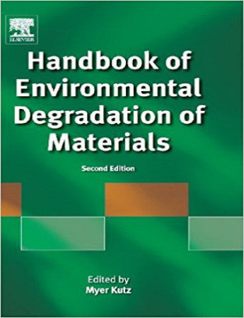 Handbook of Environmental Degradation of Materials, 2nd Edition