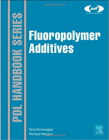 Fluoropolymer Additives, 1st Edition