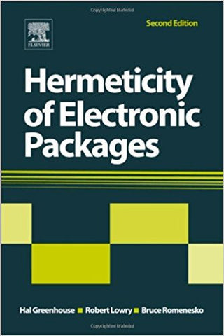 Hermeticity of Electronic Packages, 2nd Edition