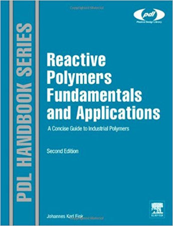 Reactive Polymers Fundamentals and Applications, 2nd Edition