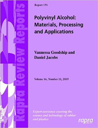 Polyvinyl Alcohol: Materials, Processing and Applications