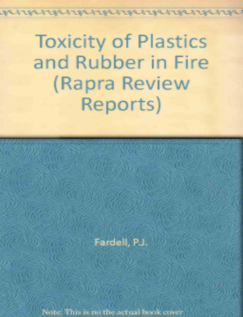 Toxicity of Plastics and Rubber in Fire