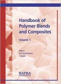 Handbook of Polymer Blends and Composites , Volume 1