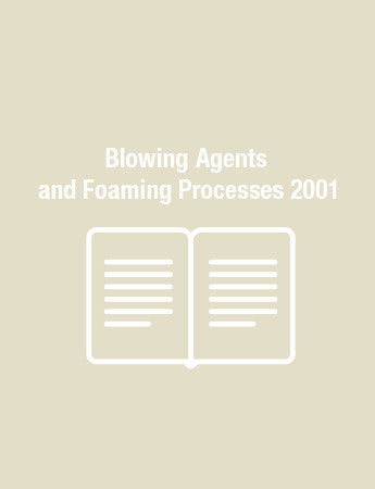 Blowing Agents and Foaming Processes 2001