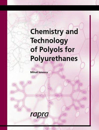 Chemistry and Technology of Polyols for Polyurethanes