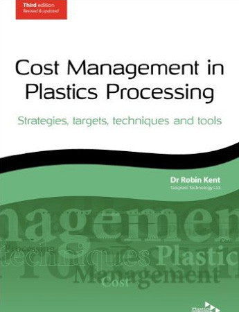 Cost Management in Plastics Processing: Strategies, targets, techniques and tools
