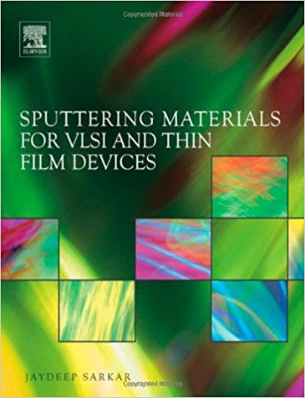 Sputtering Materials for VLSI and Thin Film Devices, 1st Edition