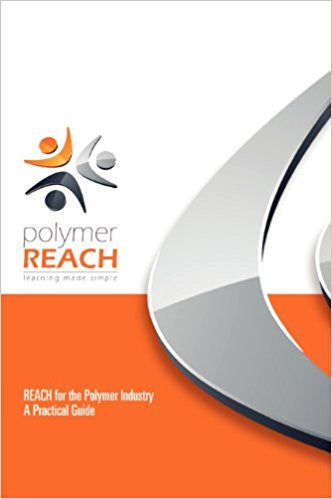 REACH for the Polymer Industry - A Practical Guide